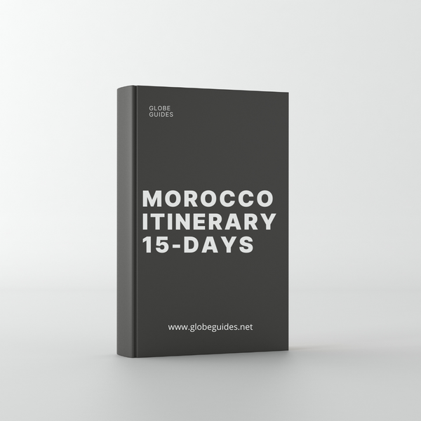 Morocco Itinerary 15-Day